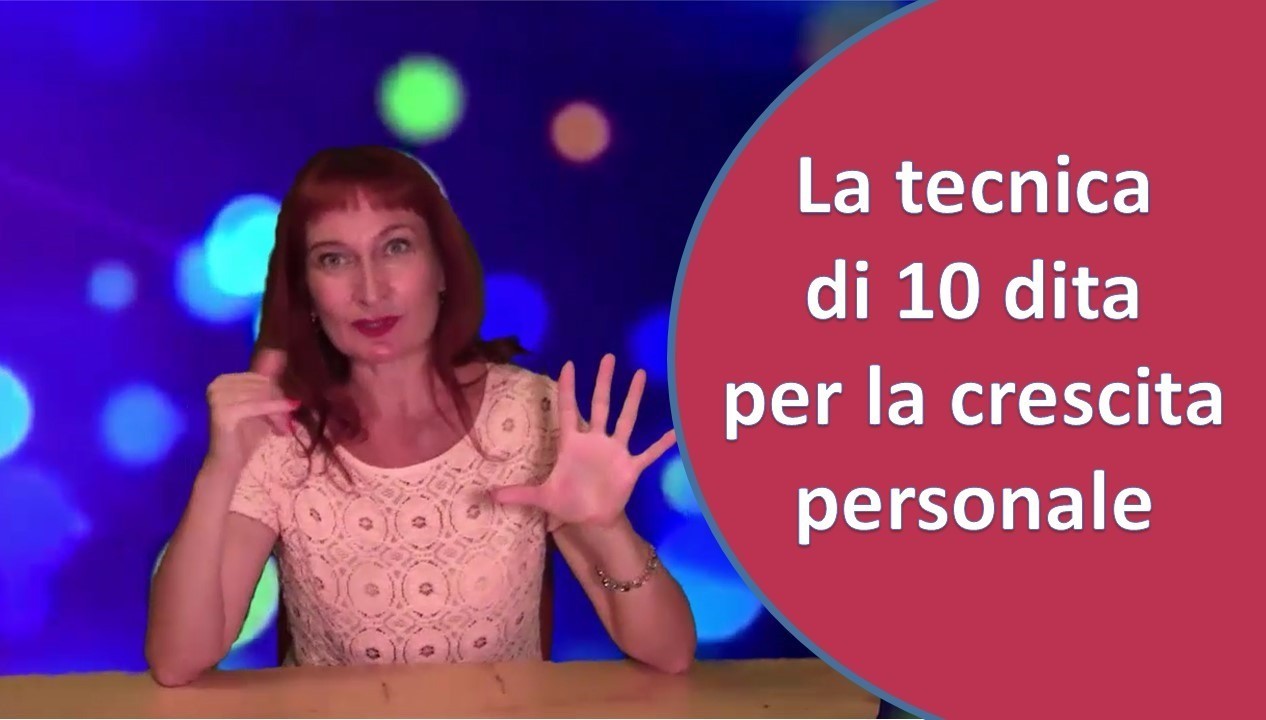 La tecnica di 10 DITA per la tua crescita personale