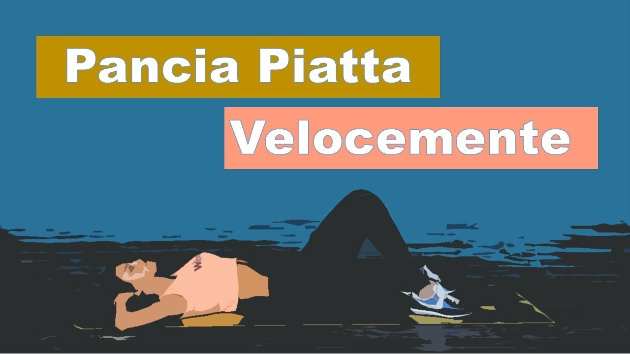 Pancia Piatta Velocemente