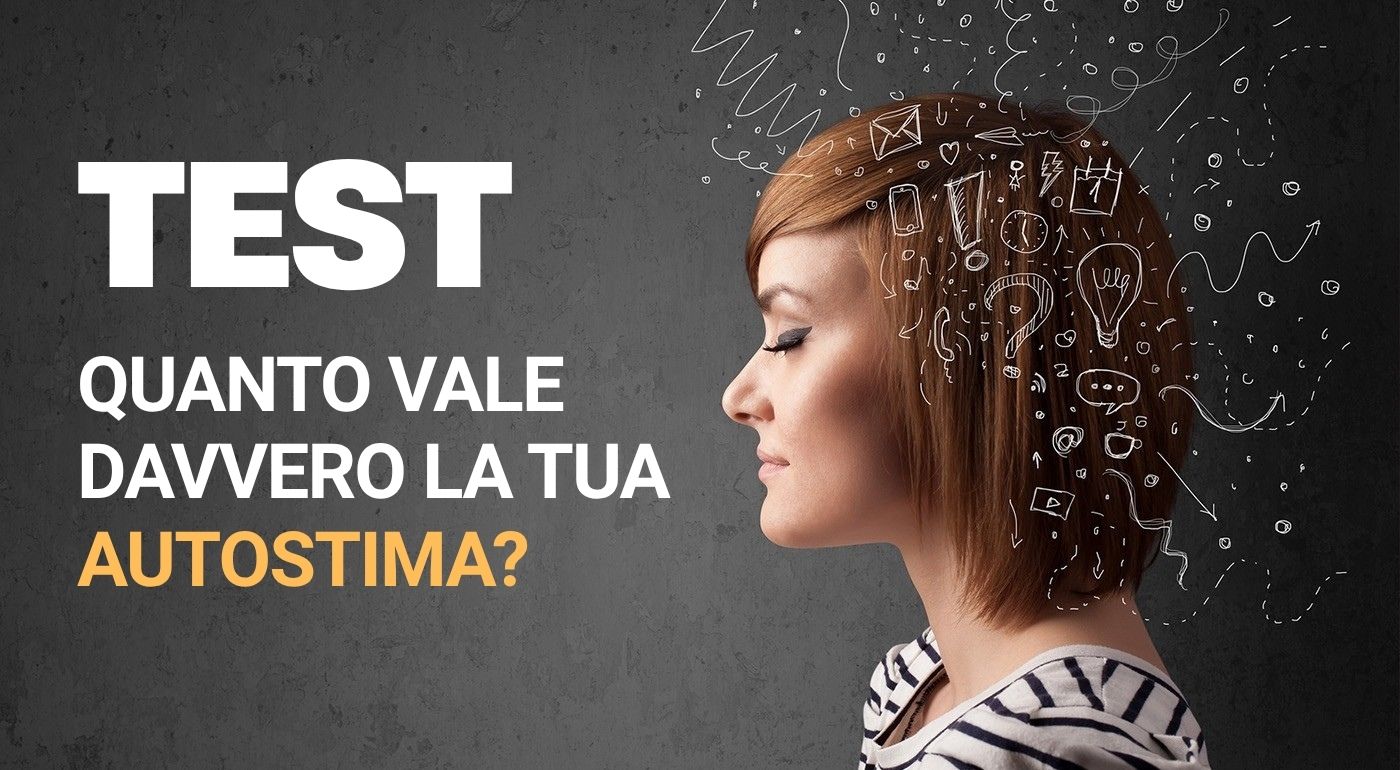 Aumentare l’autostima: Test ed Esercizi Pratici