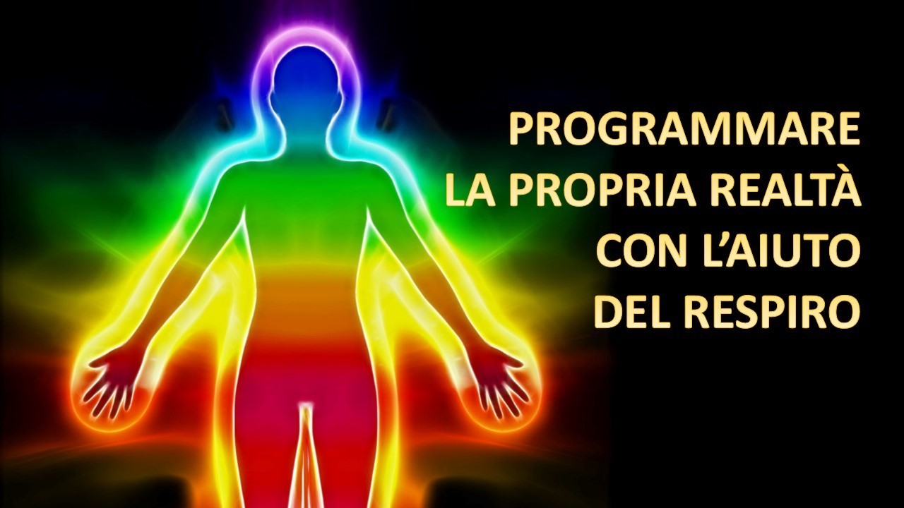 Come programmare la propria realtà con l’aiuto del respiro. Parte 2