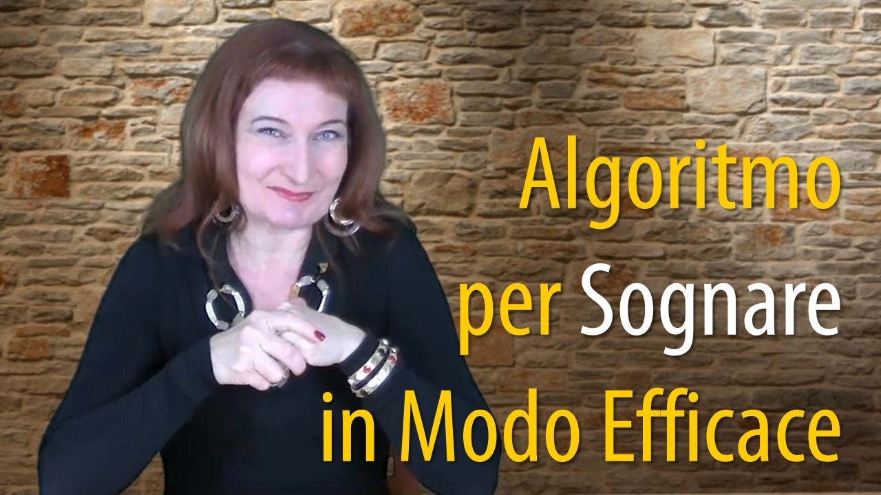 Algoritmo per sognare in modo efficace. (Tecnica Mentale di Life Coaching)