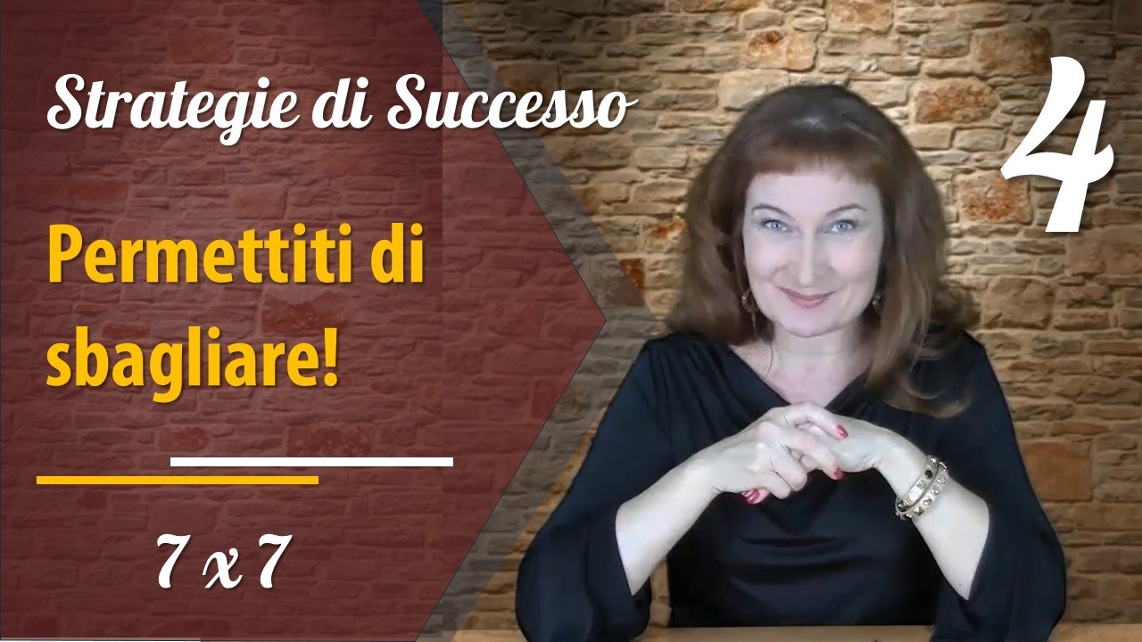 Permettiti di sbagliare!