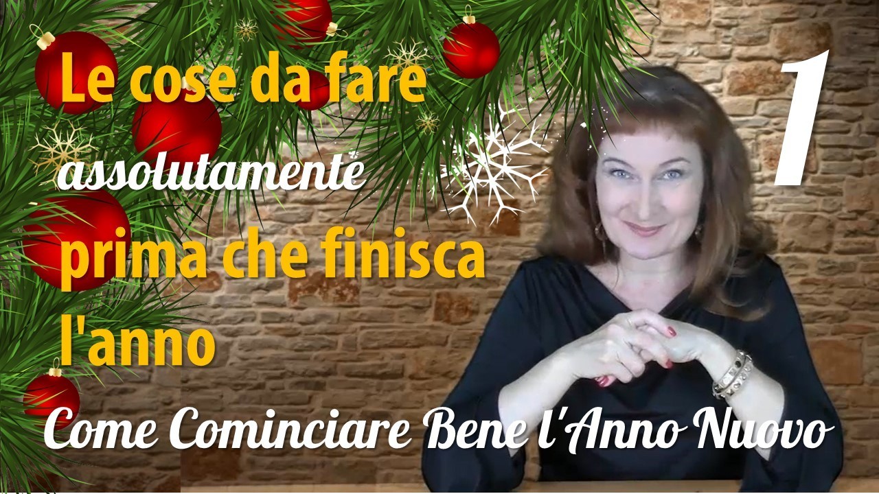 Passaggio al futuro. Le cose da fare assolutamente prima che finisca l’anno