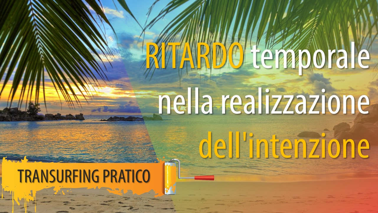 Ritardo temporale nella realizzazione dell’intenzione