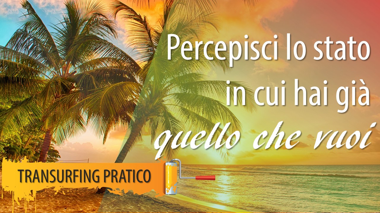 Il secondo suggerimento della sacerdotessa Tafti: percepisci lo stato in cui hai già quello che vuoi