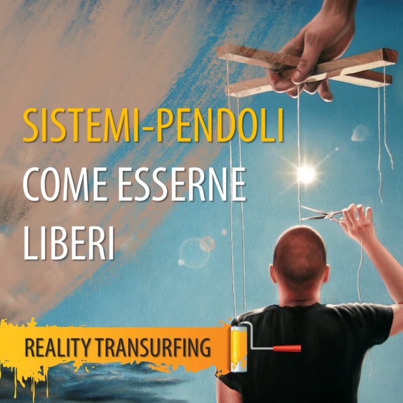 SISTEMI-PENDOLI. COME ESSERNE LIBERI