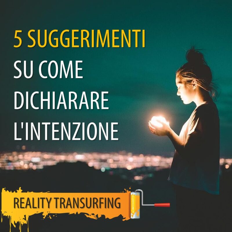 5 SUGGERIMENTI SU COME DICHIARARE L'INTENZIONE