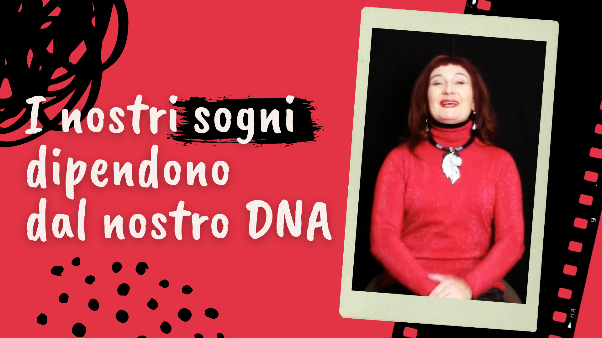 I nostri sogni dipendono dal DNA