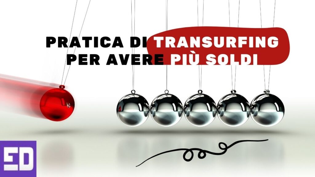 Pratica di Transurfing per avere più soldi