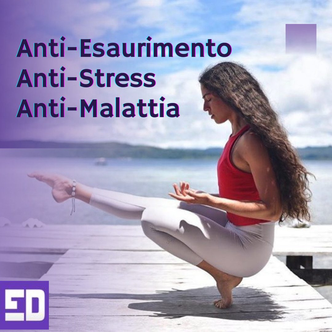Principi Anti-Esaurimento, Anti-Stress, Anti-Malattia