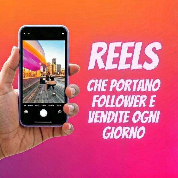 Masterclass “Reels che portano follower e vendite ogni giorno”
